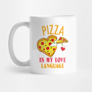 Pizza Is My Love Language Mug